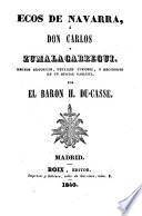 Ecos de Navarra, o Don Carlos y Zumalaerregus