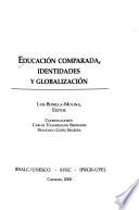 Educación comparada, identidades y globalización