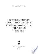 Educación, cultura y sociedad en Calatayud durante el primer tercio del siglo XX (1902-1931)