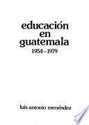 Educación en Guatemala, 1954-1979