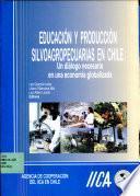 Educacion y Produccion Silvoagropecuarias en Chile