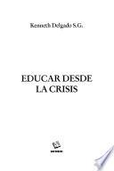 Educar desde la crisis