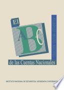 El ABC de las cuentas nacionales. Colección Cultura estadística. 3era edición