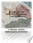 El ABC de las zeolitas naturales en México