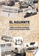 El Aguante (Apuntes del período 1955-1973)