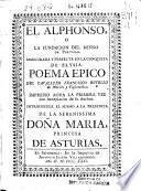 El Alphonso o La fundación del Reyno de Portugal, asegurada y perfecta en la conquista de Elysia