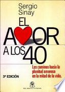 El Amor A Los 40
