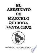 El Asesinato de Marcelo Quiroga Santa Cruz