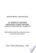 El barroco sefardí Abraham Gómez Silveira