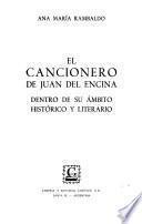 El cancionero de Juan del Encina dentro de su ámbito histórico y literario
