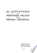 El centenario de Menéndez Pelayo en la prensa española