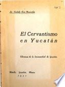 El cervantismo en Yucatán