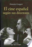 El cine español según sus directores