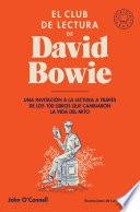 El club de lectura de David Bowie / Bowie's Bookshelf : The Hundred Books That Changed David Bowie's Life