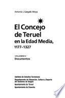 El concejo de Teruel en la Edad Media, 1177-1327: Documentos