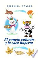 El conejo Colorín y la vaca Ruperta