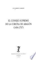 El Consejo Supremo de la Corona de Aragón (1494-1707)