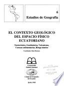 El contexto geológico del espacio físico ecuatoriano