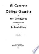 El contrato Zúñíga-Guardía y sus defensores, con una introducción del Dr. Ramón Zelaya