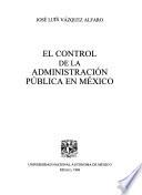 El control de la administración pública en México
