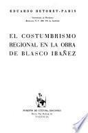 El costumbrismo regional en la obra de Blasco Ibáñez
