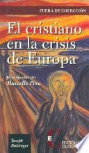 El cristiano en la crisis de Europa