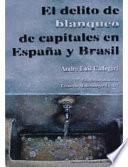 El delito de blanqueo de capitales en España y Brasil