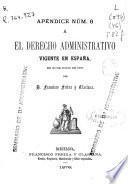 El derecho administrativo vigente en España en 30 de junio de 1876