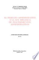 El derecho administrativo y la Ley orgánica de procedimientos administrativos