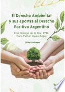 El Derecho Ambiental y sus Aportes al Derecho Positivo Argentino