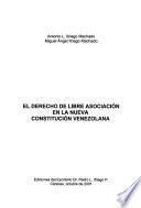 El derecho de libre asociación en la nueva constitución venezolana