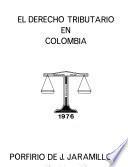 El derecho tributario en Colombia