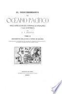 El descubrimiento del Océano pacífico: Documentos relativos á Núñez de Balboa. 1913