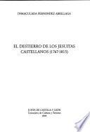 El destierro de los jesuítas castellanos, (1767-1815)
