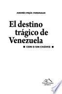 El destino trágico de Venezuela