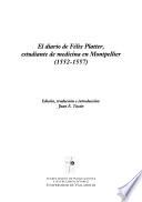 El diario de Félix Platter, estudiante de medicina en Montpellier (1552-1557)