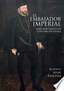 El embajador imperial Hans Khevenhüller (1538-1606) en España