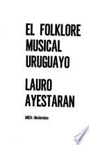 El folklore musical uruguayo
