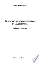 El fracaso del social-estatismo en la Argentina