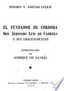El fundador de Córdoba, don Jerónimo Luis de Cabrera y sus descendientes
