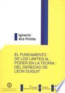 El fundamento de los límites al poder en la teoría del derecho de Léon Duguit