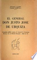 El general don Justo José de Urquiza