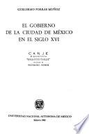 El gobierno de la Ciudad de México en el siglo XVI