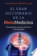 El Gran Diccionario de La Metamedicina