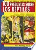 El gran libro de las 100 preguntas sobre los reptiles