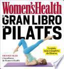 El gran libro de pilates / The Women's Health Big Book of Pilates