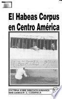 El Habeas corpus en Centro América