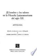 El Hombre y los valores en la filosofía latinoamericana del siglo XX