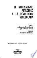 El imperialismo petrolero y la revolución venezolana: Las ganancias extraordinarias y la soberanía nacional