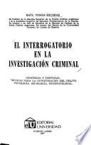 El interrogatorio en la investigación criminal